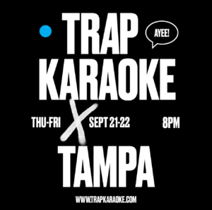 Trap Karaoke R&B soul event tickets Tampa Ybor City