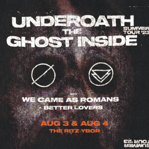 Underoath We Came As Romans Better Lovers concert tickets band Tampa Ybor City