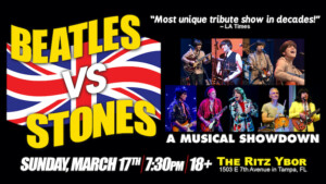 The Beatles Rolling Stones Showdown Paul McCartney John Lennon Ringo Starr George Harrison Mick Jagger Keith Richards concert bands tickets Tampa Ybor City