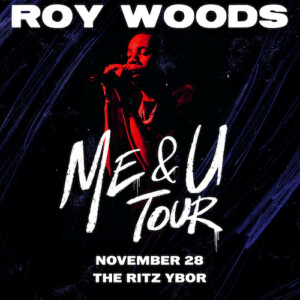 Roy Woods Me & U Tour hip hop concert tickets Tampa Ybor City