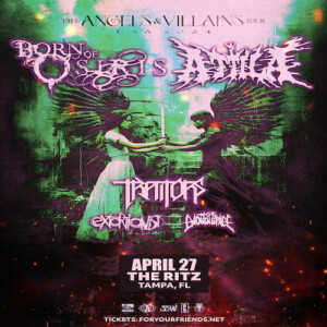 Born of Osiris Attila Traitors Extortionist Not Enough Space bands concert tickets Tampa Ybor City