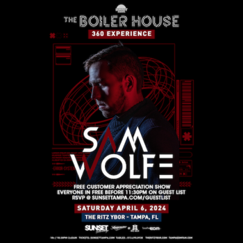 Sam Wolfe Boiler Room House edm concert free tickets Tampa Ybor City