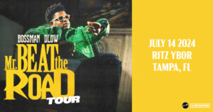 Bossman Dlow hip hop rap concert tickets Tampa Ybor City