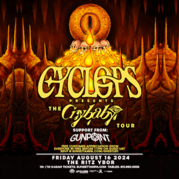 Cyclops The Crybaby Tour concert edm dj tickets Gunpoint Tampa Ybor City