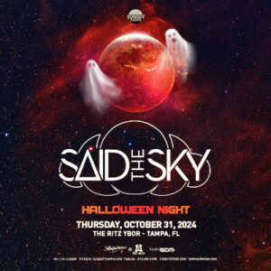 Said The Sky Halloween Night Tampa Ybor City edm dj tickets