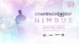 Champagne Drip Nimbus edm dj concert tickets Tampa Ybor City