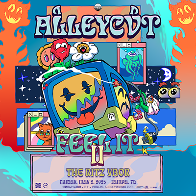ALLEYCVT Feel It II 2 Tour concert edm dj tickets Tampa Ybor City