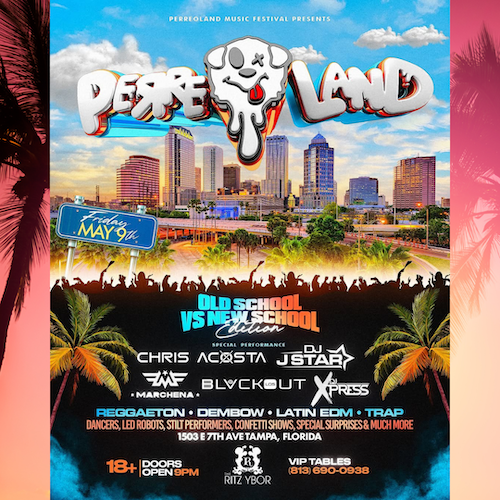 Perreoland Perreo Land reggaeton old school new tour concert tickets Tampa Ybor City