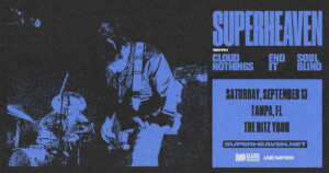Superheaven Cloud Nothings End It Soul Blind band bands concert tour show tickets Tampa Ybor City