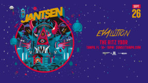 Jantsen Evalution edm dj concert show special events tour tickets Tampa Ybor City