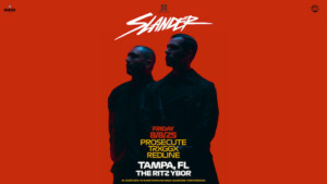 slander dj edm concert show tour prosecute vctre trxggx nejvex redline tickets Tampa Ybor City