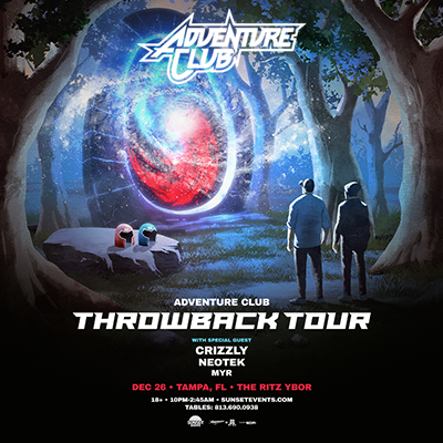Adventure Club Throwback Tour show event edm dj concert tickets Tampa Ybor City