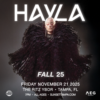 HAYLA fall tour edm show concert tickets special event Tampa Ybor City