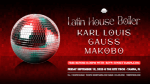Latin House Boiler edm dj room tour show concert special event club night tickets free customer appreciation Tampa Ybor City