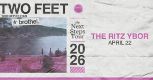 Two Feet The Next Steps Tour Brothel music concert special event party tickets Tampa Ybor City