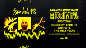San Holo Wholesome Riddim Chapter 2 Tour concert show special event party tickets Tampa Ybor City