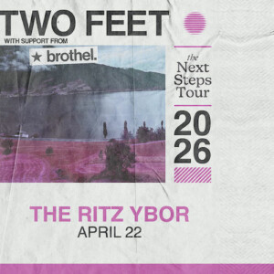 Two Feet The Next Steps Tour Brothel music concert special event party tickets Tampa Ybor City