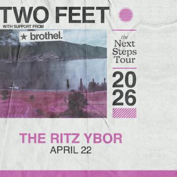 Two Feet The Next Steps Tour Brothel music concert special event party tickets Tampa Ybor City