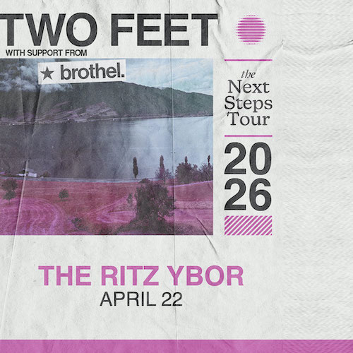 Two Feet The Next Steps Tour Brothel music concert special event party tickets Tampa Ybor City