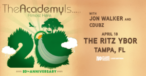 The Academy Is... Almost Here Tour 20th Anniversary Jon Walker CDUBZ concert show special event party tickets band Tampa Ybor City