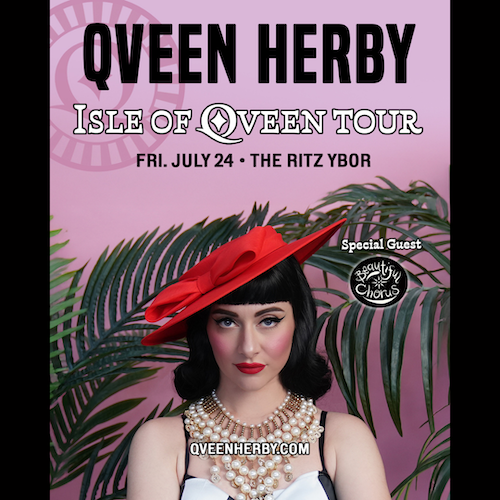 Qveen Herby Isle of Tour Beautiful Chorus concert special event party show tickets Tampa Ybor City