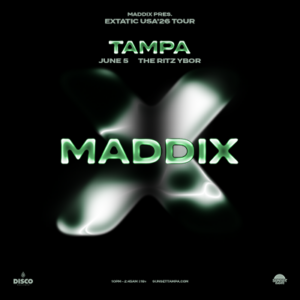 Maddix Extatic Tour concert show special event party dj tickets Tampa Ybor City