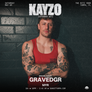 KAYZO Gravedgr MYR edm dj tour concert show special event party tickets Tampa Ybor City