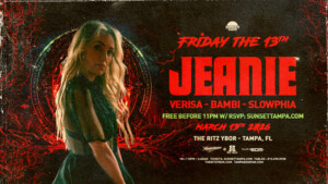 JEANIE VERISA BAMBI SLOWPHIA dj edm free customer appreciation tour concert show special event party tickets Tampa Ybor City