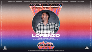 Chris Lorenzo Breakaway Official After Party Afterparty Music Festival tour concert show special event party tickets Tampa Ybor City