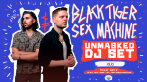 Black Tiger Sex Machine BTSM KLO Unmasked DJ Set Tour Concert Show Party Special Event tickets dj Tampa Ybor City