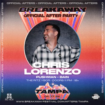 Chris Lorenzo Breakaway Official After Party Afterparty Music Festival tour concert show special event party tickets Tampa Ybor City