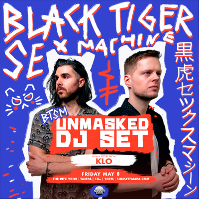 Black Tiger Sex Machine BTSM KLO Unmasked DJ Set Tour Concert Show Party Special Event tickets dj Tampa Ybor City