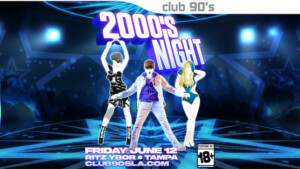 Club 90s Presents 2000s Night party tour concert tickets Tampa Ybor City Rihanna Britney Spears Paramore Justin Bieber Usher Soulja Boy