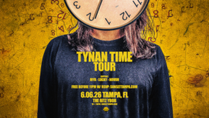 TYNAN Time Tour edm dj show concert party special event ticket free customer appreciation guestlist Tampa Ybor CIty