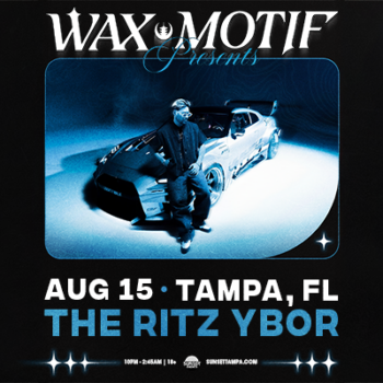 Wax Motif presents House Of Wax II Tour concert special event party edm dj tickets Tampa Ybor City