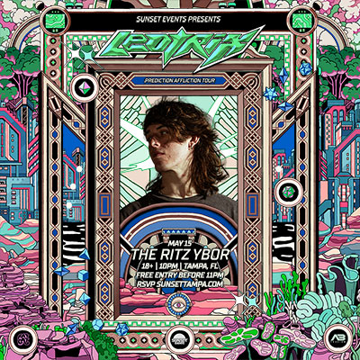 Leotrix Prediction Affliction Tour dj edm free customer appreciation show tour special event party tickets Tampa Ybor City