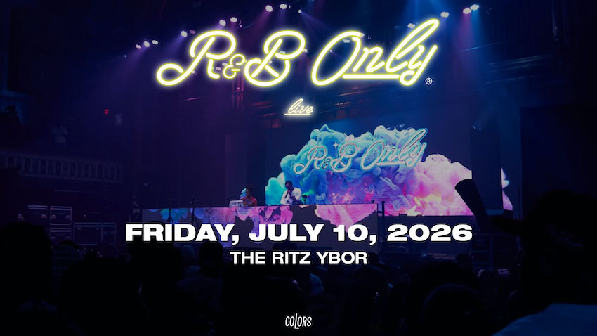 R&B ONLY 7/2026 - The RITZ Ybor