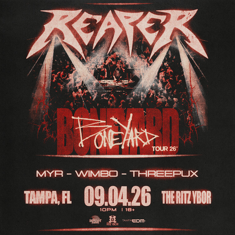 REAPER Boneyard Tour 2026 26 MYR Wimbo Threepux concert show special event party nightclub club tickets edm dj Tampa Ybor City