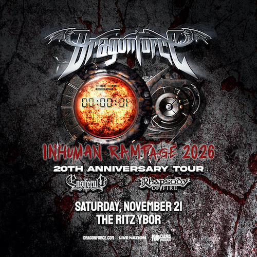 DragonForce Inhuman Rampage 20th Anniversary Tour concert show special event party Ensiferum Rhapsody of Fire band metal tickets Tampa Ybor City