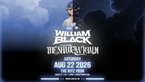 William Black The Shadow Realm Tour concert show special event party nightclub tickets Tampa Ybor City Gas Worx