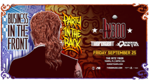 TVBOO Party In The Front Business In The Back Tour concert show special event party nightclub VIP edm dj tickets Tampa Ybor City Gas Worx