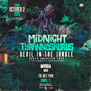 Midnight Tyrannosaurs Devil In The Jungle North America USA US Tour show concert special event party nightclub bass edm dj dubstep tickets VIP Tampa Ybor City Gas Worx