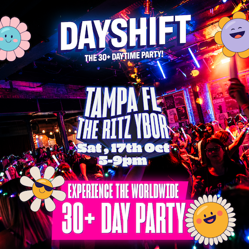 Dayshift Day Shift Daytime Ages 30 Adults Adulting Tour Concert Special Event Show Party Themed 80s 90s 2000s nightclub clubbing tickets Tampa Ybor City Gas Worx